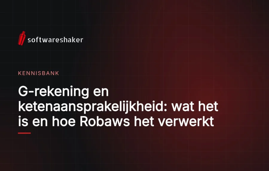 G-rekening en ketenaansprakelijkheid: wat het is en hoe Robaws het verwerkt