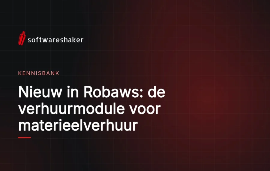 Nieuw in Robaws: de verhuurmodule voor materieelverhuur